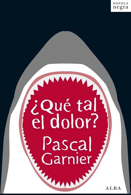 QUE TAL EL DOLOR | 9788490650592 | GARNIER, PASCAL | Llibreria Online de Vilafranca del Penedès | Comprar llibres en català