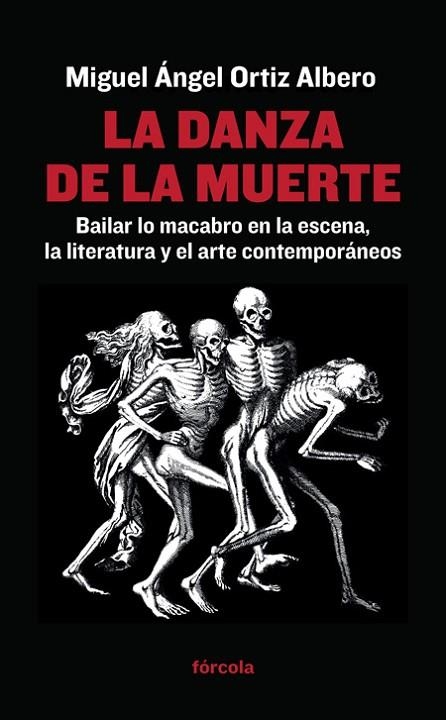 LA DANZA DE LA MUERTE | 9788416247400 | ORTIZ ALBERO, MIGUEL ÁNGEL | Llibreria Online de Vilafranca del Penedès | Comprar llibres en català