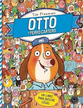 OTTO EL PERRO CARTERO | 9788494258046 | FREEMAN, TOR | Llibreria Online de Vilafranca del Penedès | Comprar llibres en català