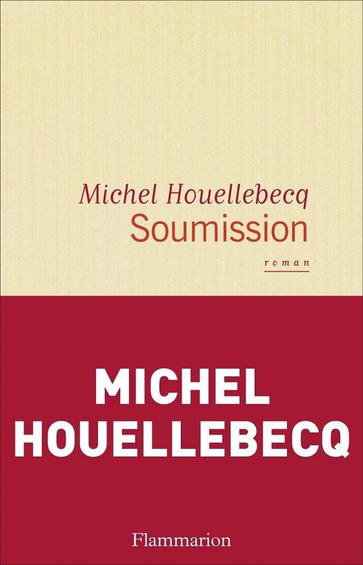 SOUMISSION | 9782081354807 | HOUELLEBECQ, MICHEL | Llibreria L'Odissea - Libreria Online de Vilafranca del Penedès - Comprar libros