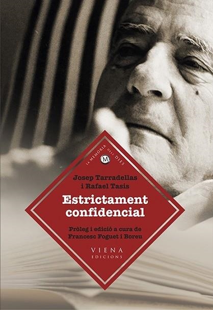 ESTRICTAMENT CONFIDENCIAL | 9788483308165 | TARRADELLAS, JOSEP / TASIS, RAFAEL | Llibreria Online de Vilafranca del Penedès | Comprar llibres en català