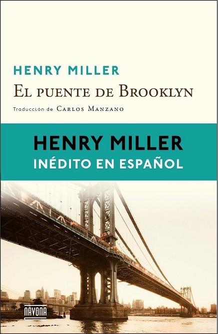 EL PUENTE DE BROOKLYN | 9788416259021 | MILLER, HENRY | Llibreria Online de Vilafranca del Penedès | Comprar llibres en català