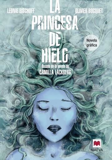 LA PRINCESA DE HIELO NOVELA GRÁFICA | 9788415893868 | BISCHOFF, LÉONIE / BOCQUET, OLIVIER | Llibreria Online de Vilafranca del Penedès | Comprar llibres en català