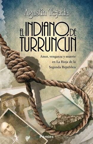 EL INDIANO DE TURRUNCÚN | 9788415433996 | TEJADA NAVAS, AGUSTÍN | Llibreria Online de Vilafranca del Penedès | Comprar llibres en català