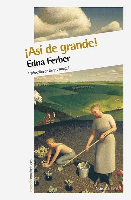 ASÍ DE GRANDE! | 9788416112753 | FERBER, EDNA | Llibreria Online de Vilafranca del Penedès | Comprar llibres en català