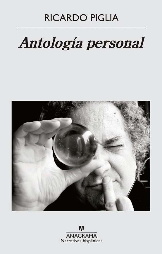 ANTOLOGÍA PERSONAL | 9788433997890 | PIGLIA, RICARDO | Llibreria Online de Vilafranca del Penedès | Comprar llibres en català