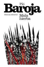 MALA HIERBA | 9788420693583 | BAROJA, PÍO | Llibreria L'Odissea - Libreria Online de Vilafranca del Penedès - Comprar libros