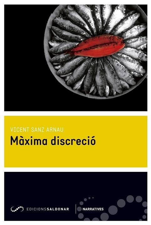 MÀXIMA DISCRECIÓ | 9788494289620 | SANZ ARNAU, VICENT | Llibreria Online de Vilafranca del Penedès | Comprar llibres en català