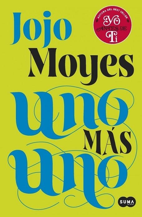 UNO MÁS UNO | 9788483658420 | MOYES, JOJO | Llibreria Online de Vilafranca del Penedès | Comprar llibres en català