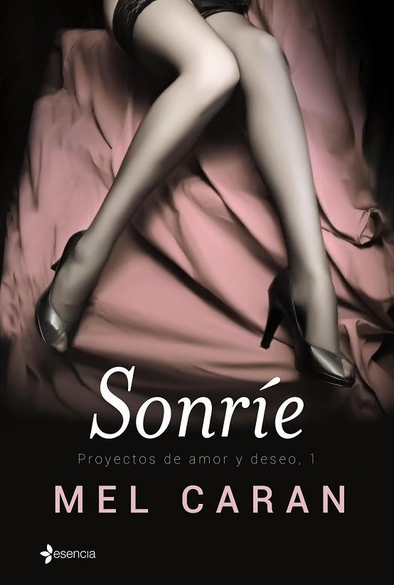 SONRÍE ( PROYECTOS DE AMOR Y DESEO 1 ) | 9788408136620 | CARAN, MEL | Llibreria Online de Vilafranca del Penedès | Comprar llibres en català