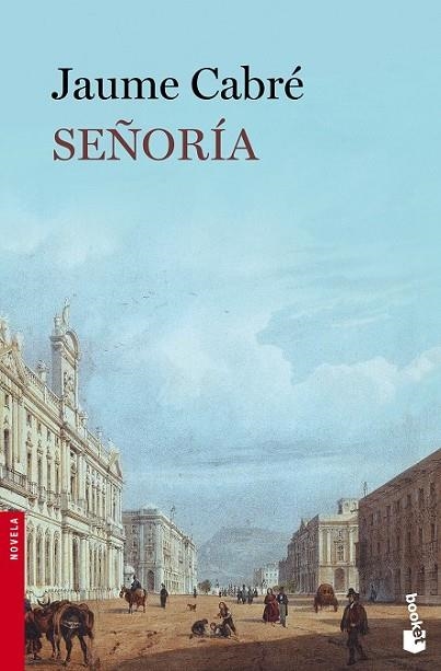 SEÑORÍA | 9788423348954 | CABRE, JAUME | Llibreria Online de Vilafranca del Penedès | Comprar llibres en català