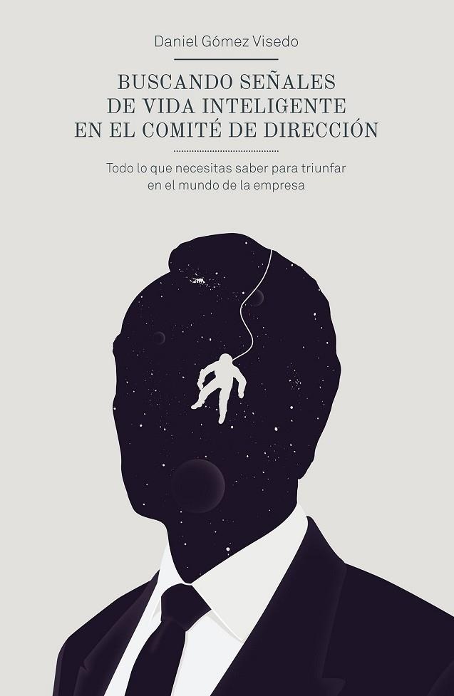 BUSCANDO SEÑALES DE VIDA INTELIGENTE EN EL COMITÉ DE DIRECCIÓN | 9788498753820 | GOMEZ, DANIEL | Llibreria Online de Vilafranca del Penedès | Comprar llibres en català