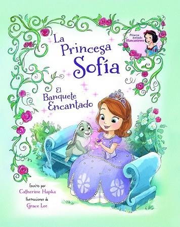 LA PRINCESA SOFÍA EL BANQUETE ENCANTADO | 9788499516530 | DISNEY | Llibreria Online de Vilafranca del Penedès | Comprar llibres en català