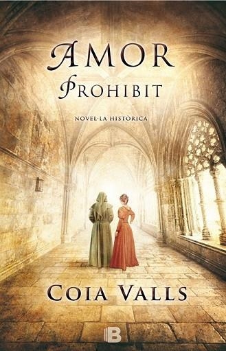 AMOR PROHIBIT | 9788466656214 | VALLS, COIA | Llibreria Online de Vilafranca del Penedès | Comprar llibres en català