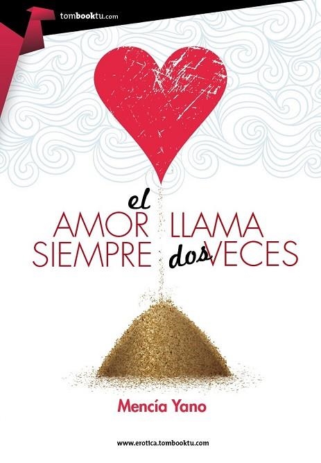 EL AMOR SIEMPRE LLAMA DOS VECES | 9788415747543 | YANO, MENCÍA | Llibreria Online de Vilafranca del Penedès | Comprar llibres en català