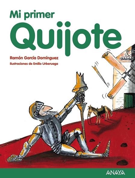 MI PRIMER QUIJOTE | 9788467873504 | GARCÍA DOMÍNGUEZ, RAMÓN | Llibreria L'Odissea - Libreria Online de Vilafranca del Penedès - Comprar libros