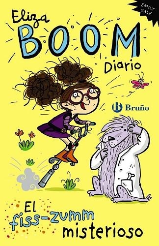 ELIZA BOOM DIARIO 2 EL FISS-ZUMM MISTERIOSO | 9788469602386 | GALE, EMILY | Llibreria L'Odissea - Libreria Online de Vilafranca del Penedès - Comprar libros