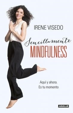 SENCILLAMENTE MINDFULNESS | 9788403015241 | VISEDO, IRENE | Llibreria Online de Vilafranca del Penedès | Comprar llibres en català