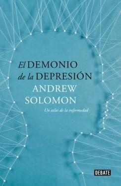 EL DEMONIO DE LA DEPRESIÓN | 9788499924816 | SOLOMON, ANDREW | Llibreria L'Odissea - Libreria Online de Vilafranca del Penedès - Comprar libros