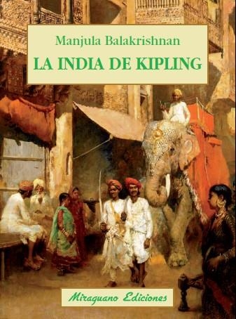 LA INDIA DE KIPLING | 9788478134267 | BALAKRISHNAN, MANJULA | Llibreria L'Odissea - Libreria Online de Vilafranca del Penedès - Comprar libros