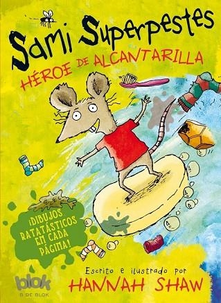 SAMI SUPERPESTES HÉROE DE ALCANTARILLA | 9788416075140 | SHAW, HANNAH | Llibreria Online de Vilafranca del Penedès | Comprar llibres en català