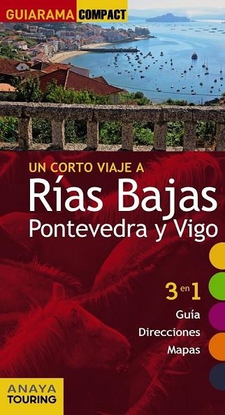 RÍAS BAJAS PONTEVEDRA Y VIGO 2015 | 9788499356631 | PÉREZ ALBERTI, AUGUSTO | Llibreria L'Odissea - Libreria Online de Vilafranca del Penedès - Comprar libros