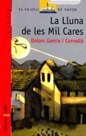 LA LLUNA DE LES MIL CARES | 9788476292556 | DOLORS GARCIA | Llibreria Online de Vilafranca del Penedès | Comprar llibres en català