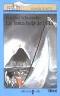 LA FESTA BOJA DE L'ILLA | 9788476294956 | MANFRED SCHUMACHER | Llibreria Online de Vilafranca del Penedès | Comprar llibres en català