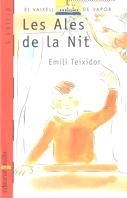 LES ALES DE LA NIT | 9788476296523 | E.TEIXIDOR | Llibreria Online de Vilafranca del Penedès | Comprar llibres en català