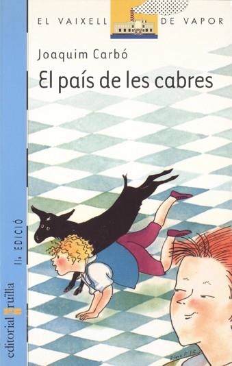 EL PAIS DE LES CABRES | 9788476296509 | JOAQUIM CARBO | Llibreria L'Odissea - Libreria Online de Vilafranca del Penedès - Comprar libros