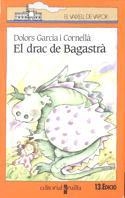 EL DRAC DE BAGASTRA | 9788476291559 | D.GARCIA I CORNELLA | Llibreria Online de Vilafranca del Penedès | Comprar llibres en català