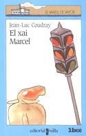 EL XAI MARCEL | 9788476299036 | J-L.COUDRAY | Llibreria Online de Vilafranca del Penedès | Comprar llibres en català