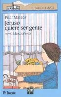 JERUSO QUIERE SER GENTE | 9788434810020 | P.MATEOS | Llibreria Online de Vilafranca del Penedès | Comprar llibres en català