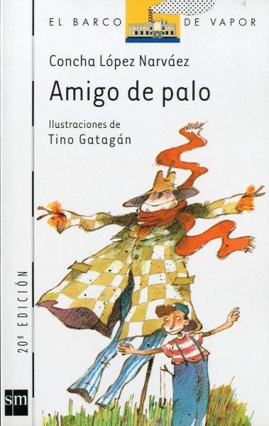 AMIGO DE PALO | 9788434824713 | C.LOPEZ NARVAEZ | Llibreria Online de Vilafranca del Penedès | Comprar llibres en català