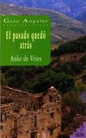 EL PASADO QUEDO ATRAS | 9788434811867 | ANKE DE VRIES | Llibreria Online de Vilafranca del Penedès | Comprar llibres en català