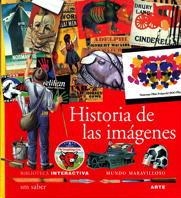 HISTORIA DE LAS IMAGENES | 9788434847163 | FONTANEL, BÉATRICE/D'HARCOURT, CLAIRE | Llibreria Online de Vilafranca del Penedès | Comprar llibres en català