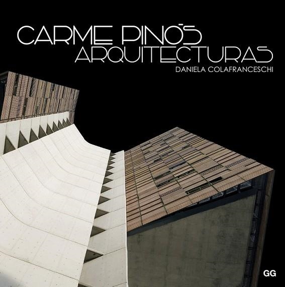 CARME PINÓS ARQUITECTURAS | 9788425228193 | COLAFRANCESCHI, DANIELA | Llibreria Online de Vilafranca del Penedès | Comprar llibres en català