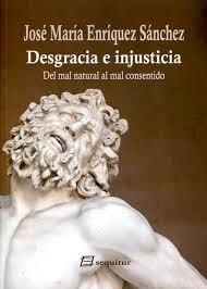 DESGRACIA E INJUSTICIA | 9788415707264 | ENRÍQUEZ, JOSÉ MARÍA | Llibreria Online de Vilafranca del Penedès | Comprar llibres en català