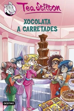 XOCOLATA A CARRETADES 19 | 9788490576878 | TEA STILTON | Llibreria L'Odissea - Libreria Online de Vilafranca del Penedès - Comprar libros