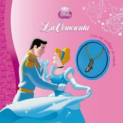 LA CENICIENTA. CON UN COLLAR DE REGALO | 9788499516158 | DISNEY | Llibreria Online de Vilafranca del Penedès | Comprar llibres en català