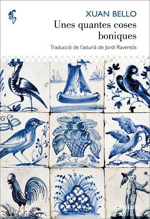 UNES QUANTES COSES BONIQUES | 9788492405886 | BELLO, XUAN | Llibreria L'Odissea - Libreria Online de Vilafranca del Penedès - Comprar libros