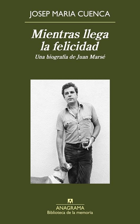 MIENTRAS LLEGA LA FELICIDAD | 9788433907974 | CUENCA, JOSEP MARIA | Llibreria Online de Vilafranca del Penedès | Comprar llibres en català