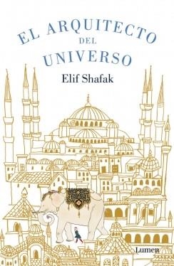 EL ARQUITECTO DEL UNIVERSO | 9788426401397 | SHAFAK,ELIF | Llibreria Online de Vilafranca del Penedès | Comprar llibres en català