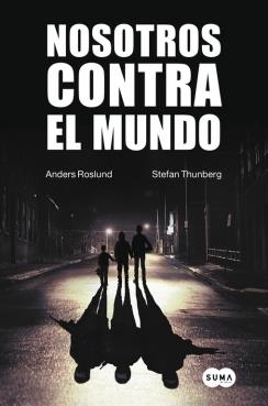 NOSOTROS CONTRA EL MUNDO | 9788483657942 | ROSLUND,ANDERS/THUNBERG,STEFAN | Llibreria Online de Vilafranca del Penedès | Comprar llibres en català