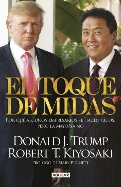 EL TOQUE DE MIDAS | 9788403014350 | KIYOSAKI,ROBERT T./TRUMP,DONALD | Llibreria Online de Vilafranca del Penedès | Comprar llibres en català