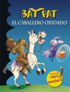 BAT PAT. EL CABALLERO OXIDADO | 9788490434079 | PAVANELLO,ROBERTO | Llibreria Online de Vilafranca del Penedès | Comprar llibres en català