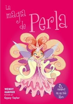 LA MAGIA DE PERLA | 9788448843434 | TAYLOR,GYPSY/HARMER,WENDY | Llibreria Online de Vilafranca del Penedès | Comprar llibres en català