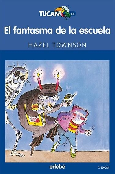 EL FANTASMA DE LA ESCUELA | 9788423675357 | TOWSON, HAZEL NACIONALIDAD: BRITÁNICA | Llibreria L'Odissea - Libreria Online de Vilafranca del Penedès - Comprar libros