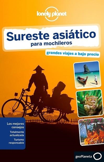 SURESTE ASIÁTICO PARA MOCHILEROS 4 LONELY PLANET | 9788408135425 | CHINA WILLIAMS/GREG BLOOM/CELESTE BRASH/STUART BUTLER/SHAWN LOW/SIMON RICHMOND/DANIEL ROBINSON/IAIN  | Llibreria Online de Vilafranca del Penedès | Comprar llibres en català