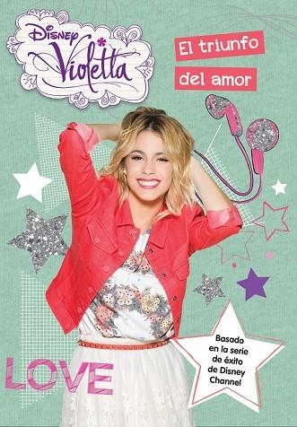 VIOLETTA. EL TRIUNFO DEL AMOR | 9788499516523 | DISNEY | Llibreria Online de Vilafranca del Penedès | Comprar llibres en català